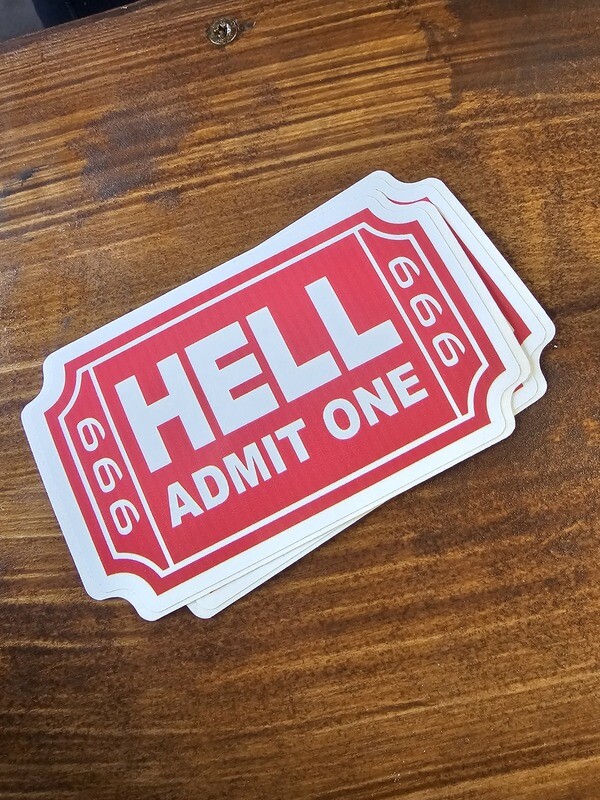 Admit 1 to hell