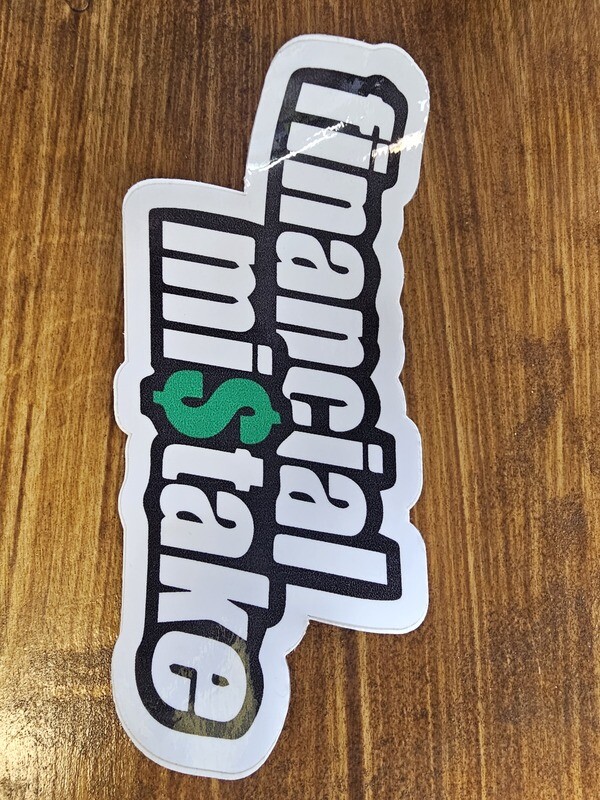 Financial Mistake Sticker