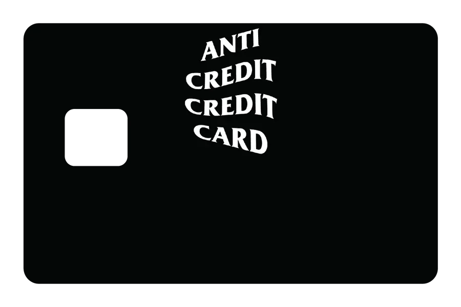 ANTI CREDIT CREDIT