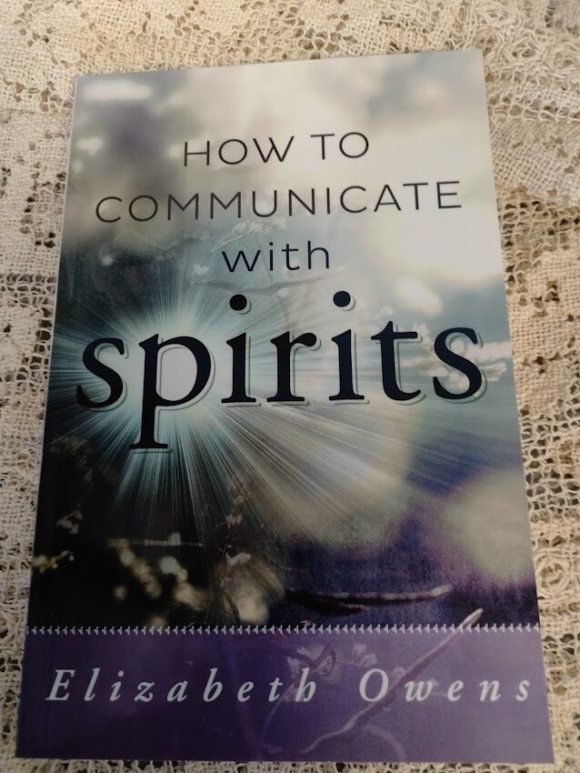How to Communicate with Spirits