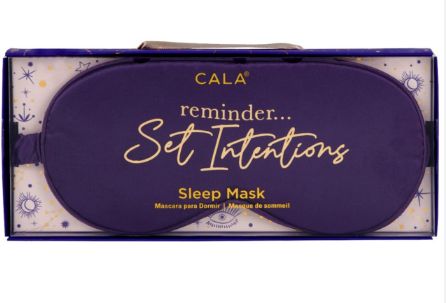 CALA SLEEP MASK REMINDER...SET INTENTIONS