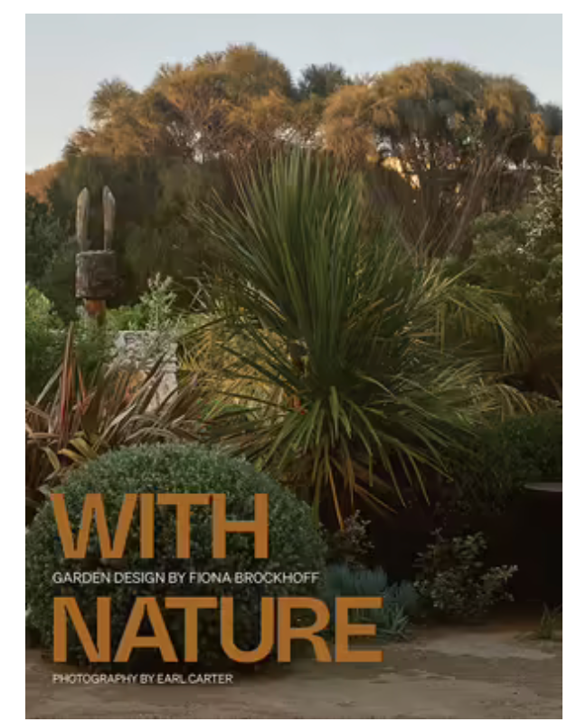 With Nature - Garden design by Fiona Brockhoff