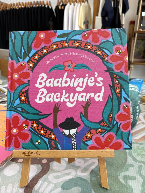 Baabinjes Backyard by Ella Noah Bancroft and Bronwyn Bancroft