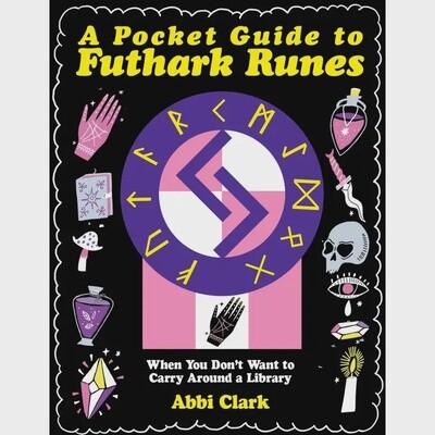 Pocket Guide to Futhark Runes (Zine)