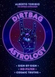 Dirtbag Astrology by Alberto Toribio