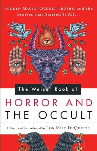 The Weiser Book of Horror and the Occult