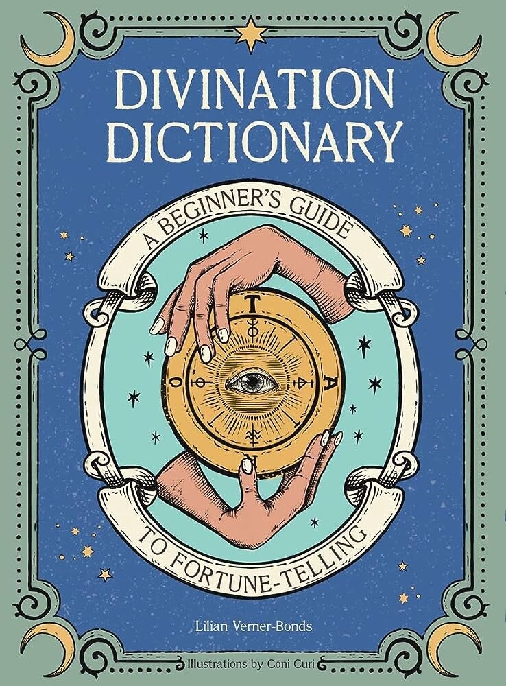 Divination Dictionary: A Beginner&#39;s Guide to Fortune-Telling