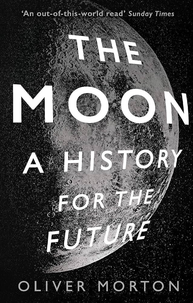 Moon: A History for the Future