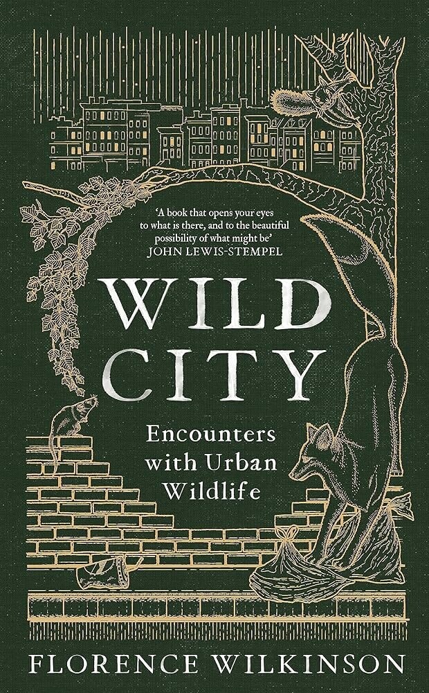 Wild City: Encounters With Urban Wildlife