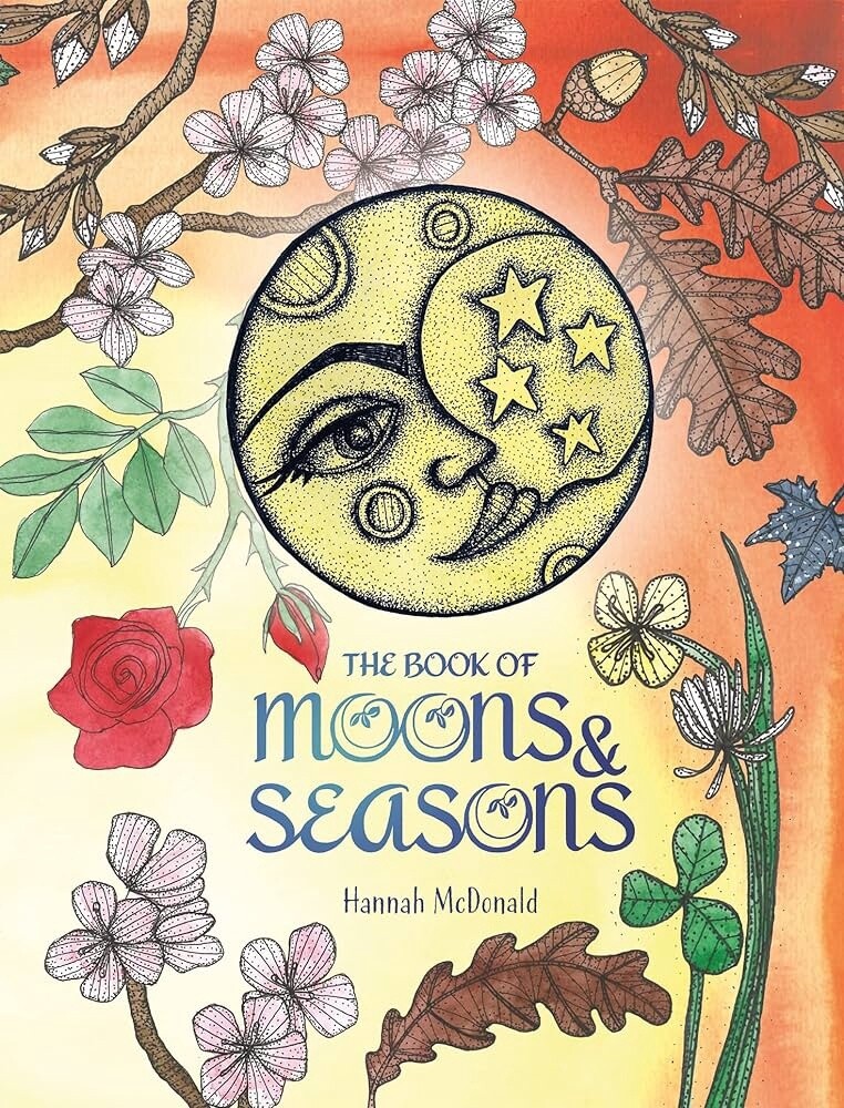 Book of Moons &amp; Seasons - Hannah McDonald