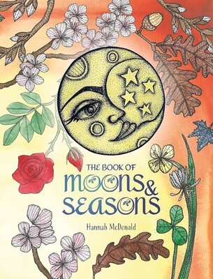 Book of Moons &amp; Seasons - Hannah McDonald