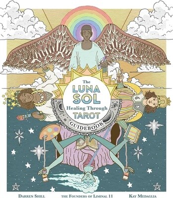 Luna Sol: Healing Through Tarot Guidebook