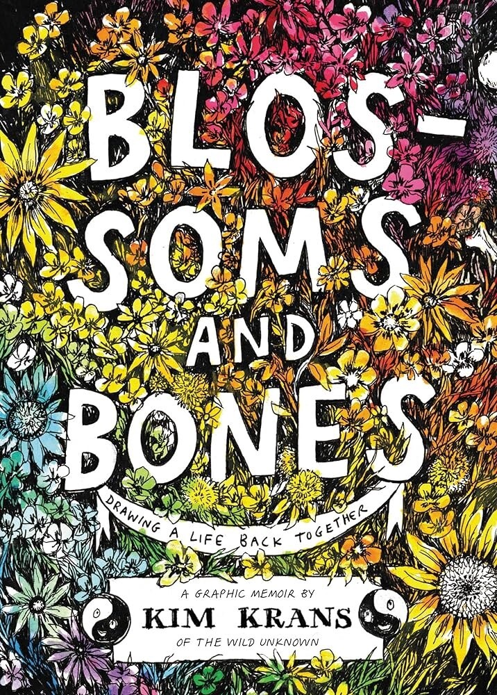 Blossoms And Bones - Kim Krans