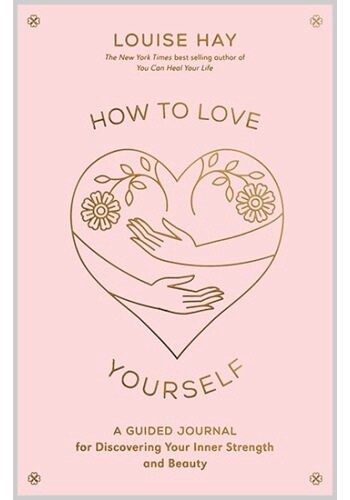 How To Love Yourself Guided Journal