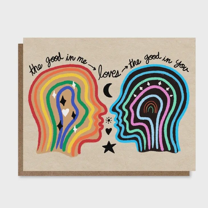 Good In Me Loves the Good In You Greeting Card