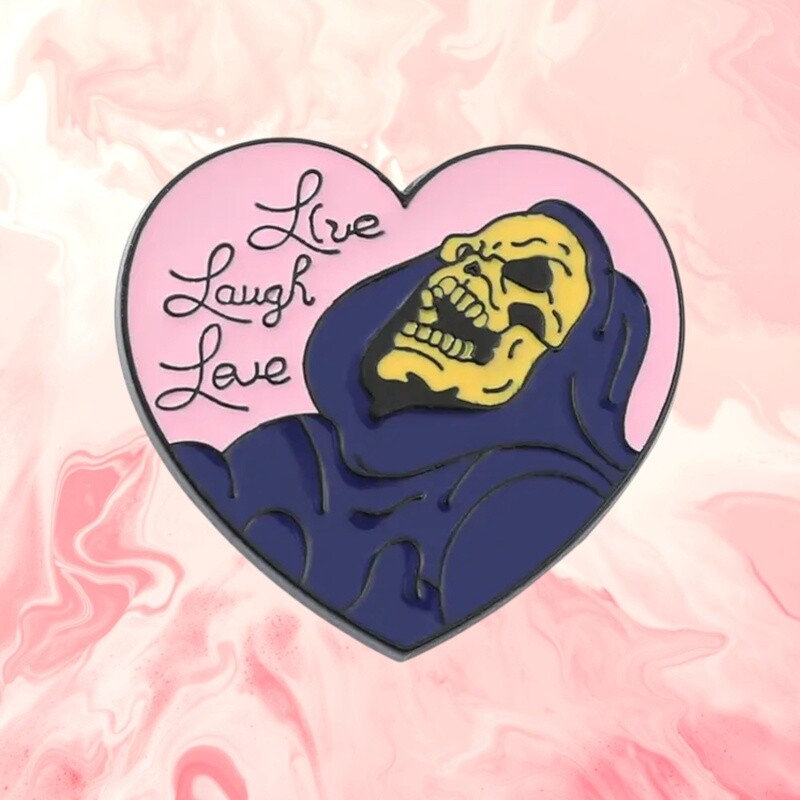 Skeletor Live Laugh Love Pin