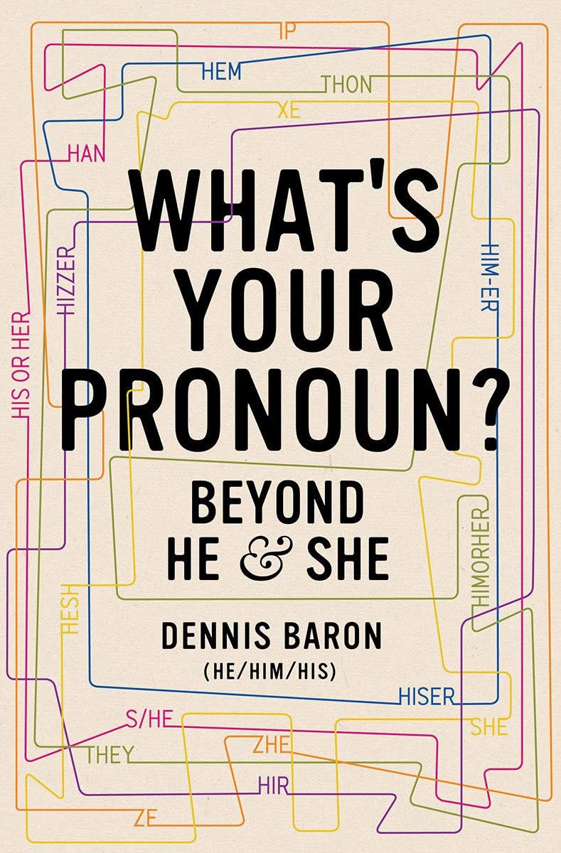 What&#39;s Your Pronoun?: Beyond He and She
