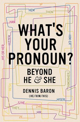 What&#39;s Your Pronoun?: Beyond He and She