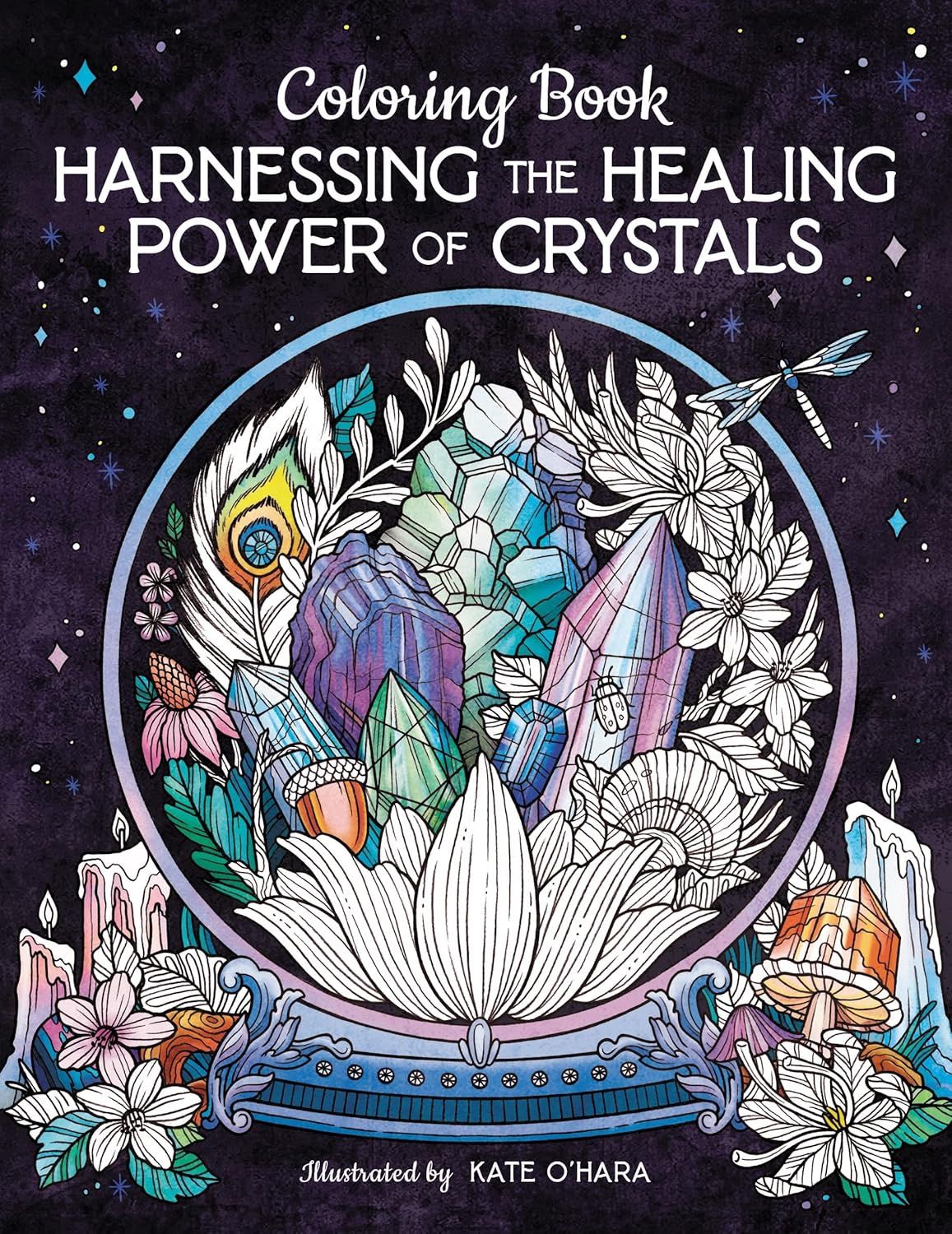 Harnessing the Healing Power of Crystals Coloring Book