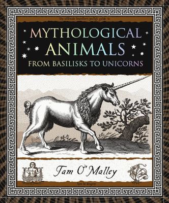 Mythological Animals: from Basilisks To Unicorns