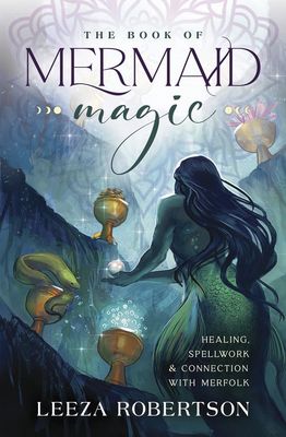 The Book of Mermaid Magic