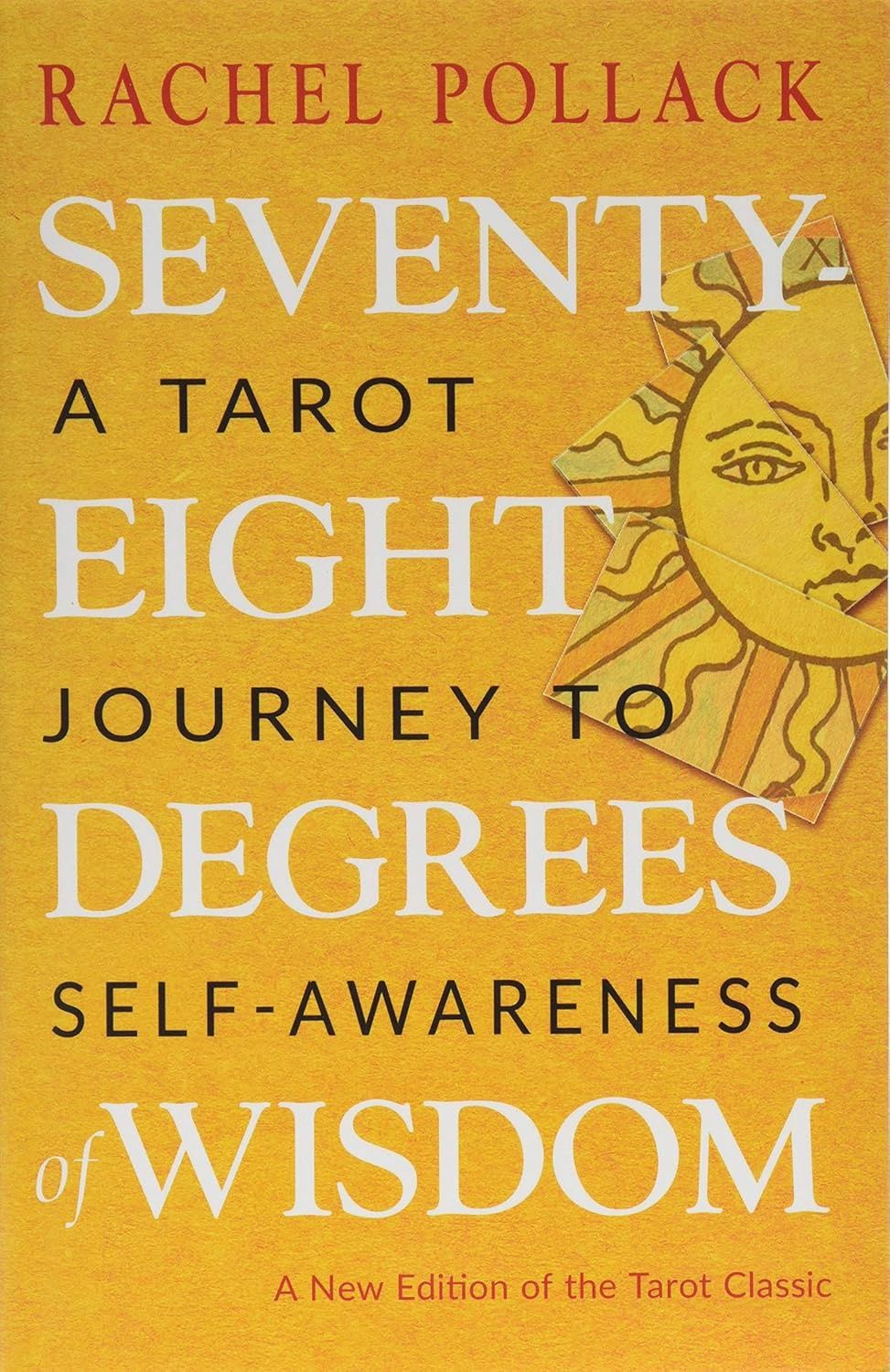 Seventy-Eight Degrees of Wisdom