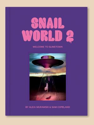 Snail World 2: Welcome To Slimetown Coffee Table Book