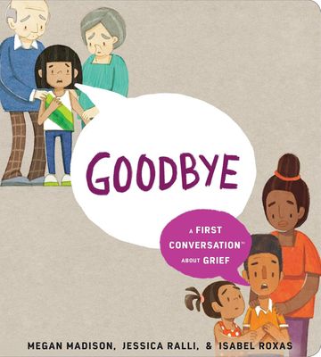 Goodbye: A First Conversation About Grief (Board Book)
