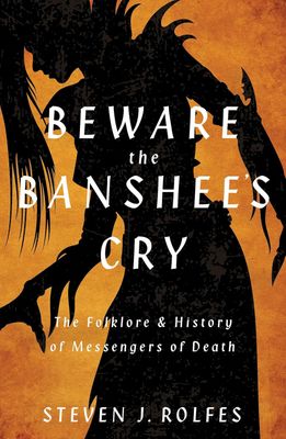 Beware the Banshee&#39;s Cry