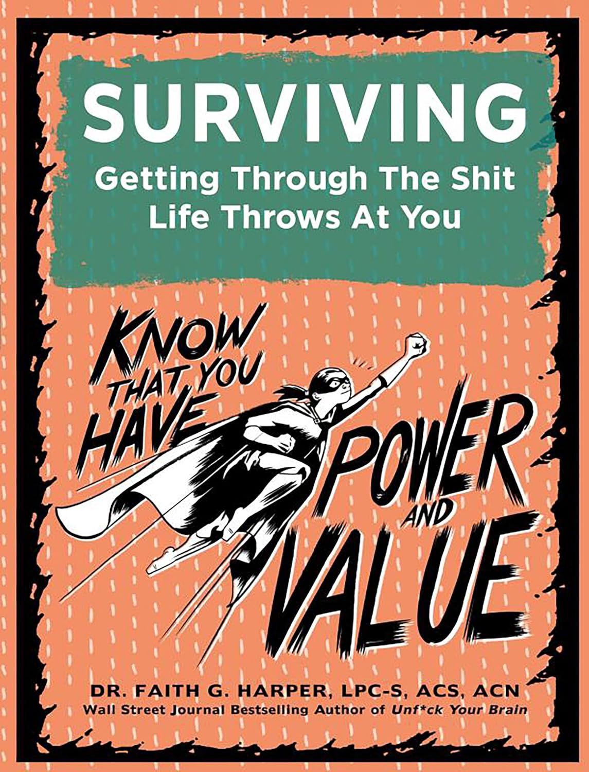 Surviving: Getting Through the Sh*t Life Throws at You (Zine)