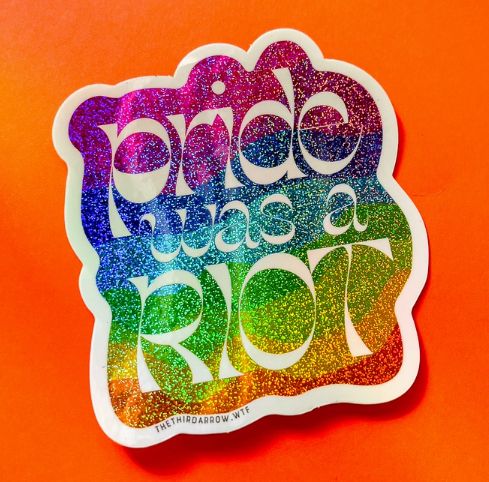 Pride Was A Riot Sticker