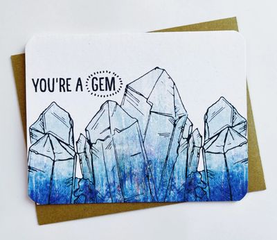 You&#39;re A Gem Card