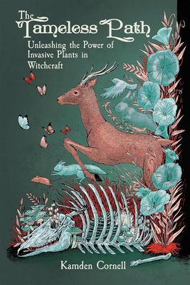 The Tameless Path: Unleashing the Power of Invasive Plants in Witchcraft