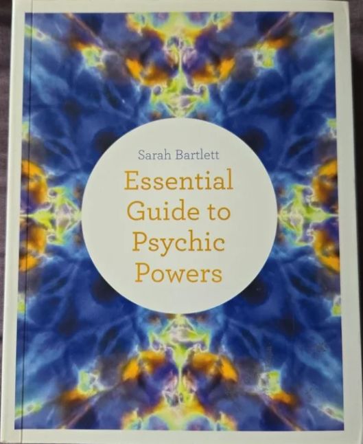 The Essential Guide to Psychic Powers