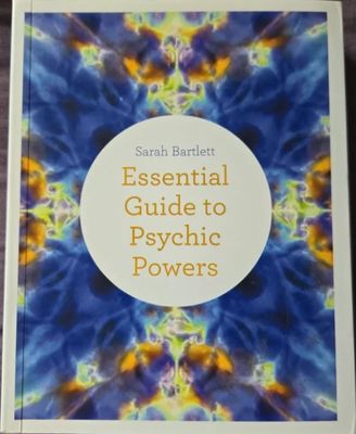 The Essential Guide to Psychic Powers