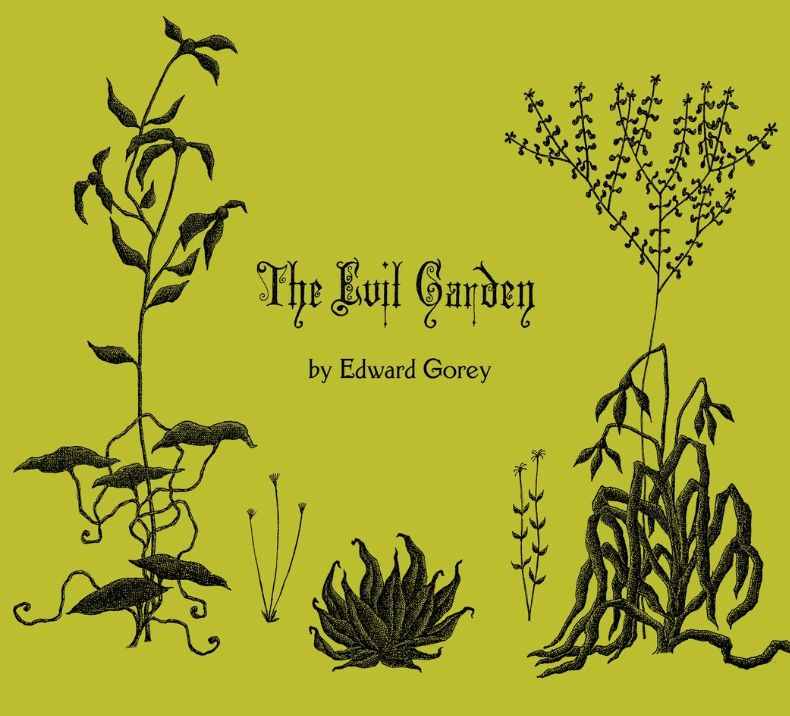 Edward Gorey: The Evil Garden