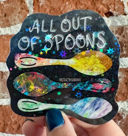 All Out of Spoons Sticker