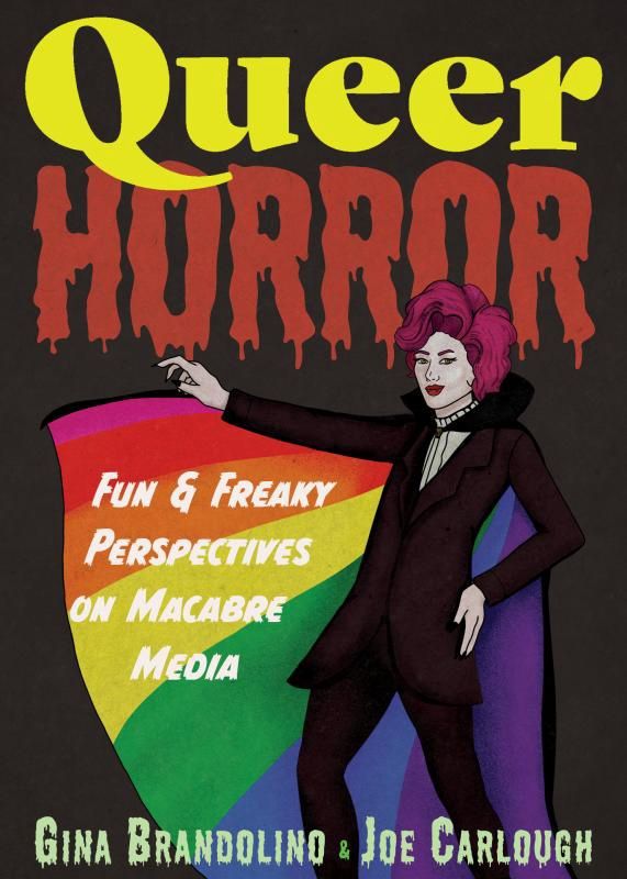 Queer Horror: Fun and Freaky Perspectives on Macabre Media (Zine)