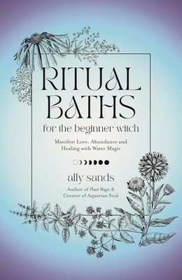 Ritual Baths for the Beginner Witch