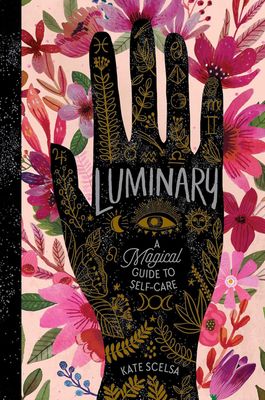 Luminary: A Magical Guide to Self-Care 2