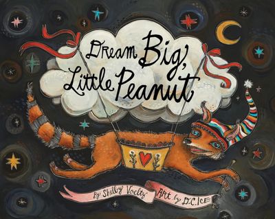 Dream Big, Little Peanut (Signed)
