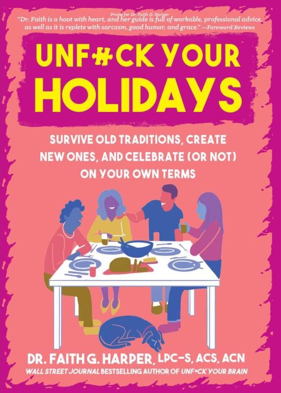 Unfuck Your Holidays: Survive Old Traditions, Create New Ones, and Celebrate (or Not) on Your Own Terms (Zine)