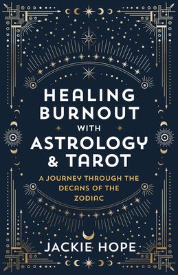 Healing Burnout with Astrology &amp; Tarot