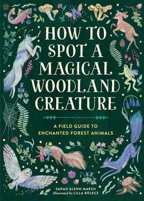 How to Spot a Magical Woodland Creature