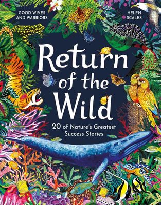 Return of the Wild: 20 of Nature's Greatest Success Stories