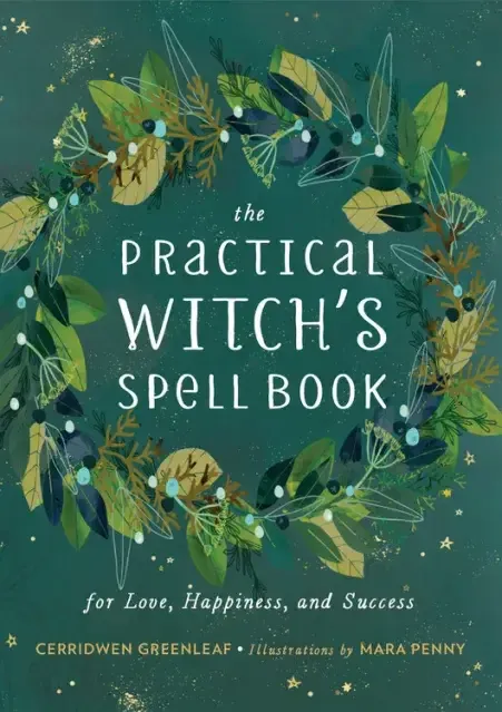 Practical Witch's Spell Book: For Love, Happiness, and ...