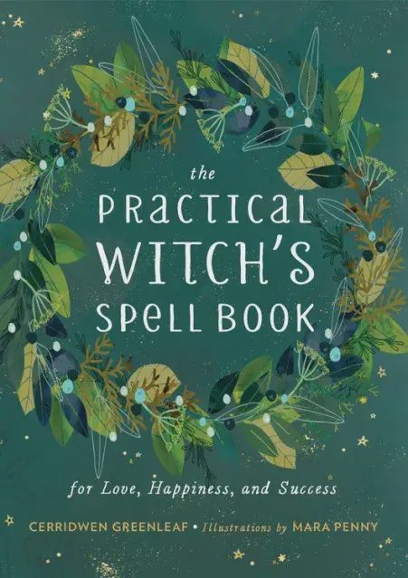 Practical Witch's Spell Book: For Love, Happiness, and ...