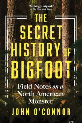 Secret History of Bigfoot