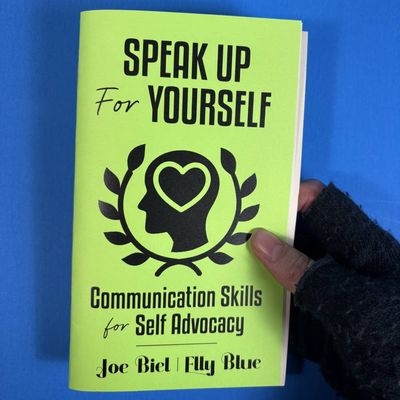 Speak Up For Yourself: Communication Skills (Zine)