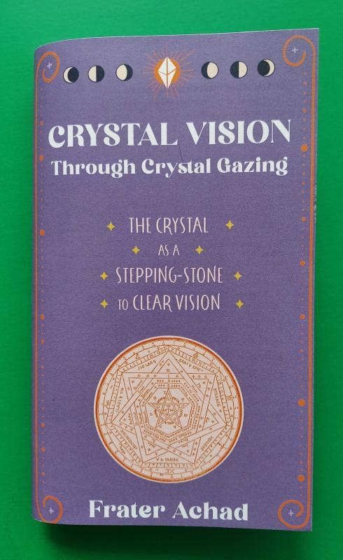 Crystal Vision Through Crystal Gazing  (Zine)